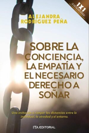 Sobre la conciencia, la empatía y el necesario derecho a soñar