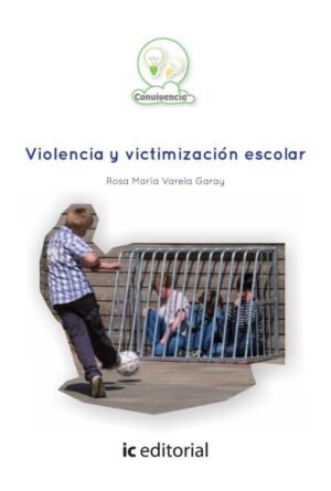 Violencia y victimización escolar