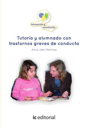 Tutoría y alumnado con trastornos graves de conducta