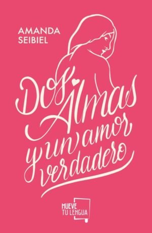 Dos Almas y un amor verdadero