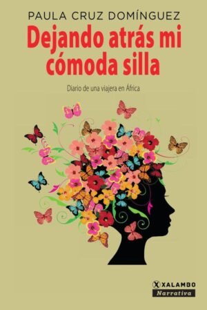 Dejando atrás mi cómoda silla