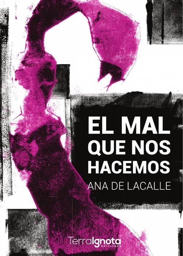 El mal que nos hacemos