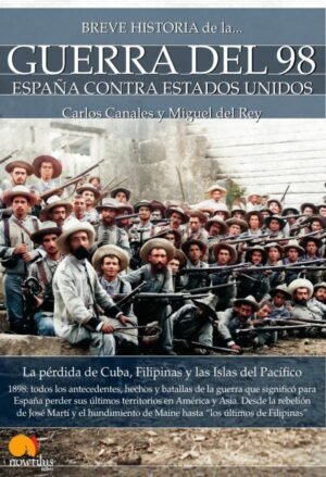 Breve historia de la Guerra del 98