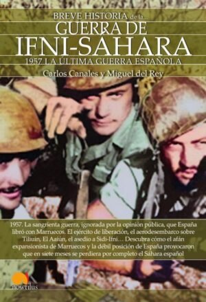 Breve historia de la Guerra de Ifni-Sáhara