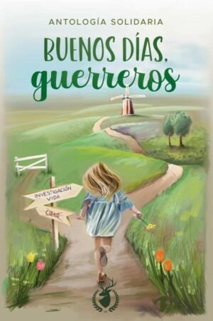 Buenos días, guerreros