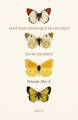 Algunas cosas que se olvidan no se olvidan