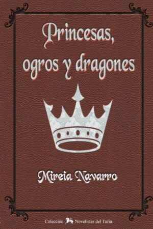 Princesas, ogros y dragones