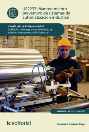 Mantenimiento preventivo de sistemas de automatización industrial. ELEM0311 - Montaje y mantenimiento de sistemas de automatización industrial