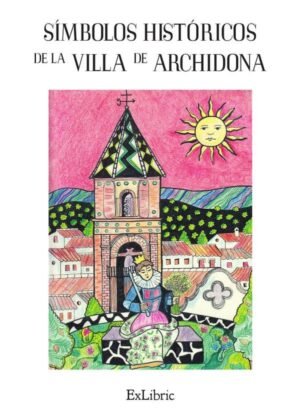 Símbolos históricos de la villa de Archidona
