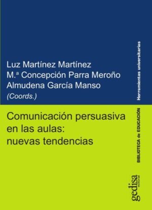 Comunicación persuasiva en las aulas: nuevas tendencias