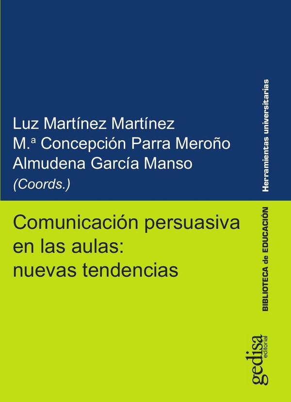 Comunicación persuasiva en las aulas: nuevas tendencias