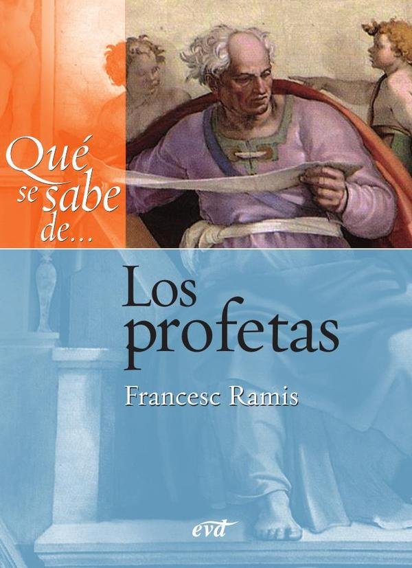 Qué se sabe de... Los profetas