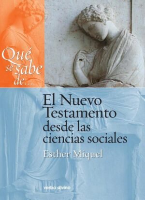 Qué se sabe de... El Nuevo Testamento desde las ciencias sociales