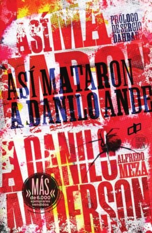 Así mataron a Danilo Anderson