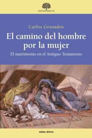 El camino del hombre por la mujer