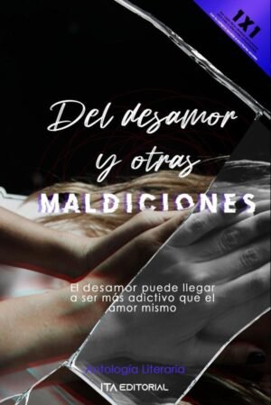 Del desamor y otras maldiciones