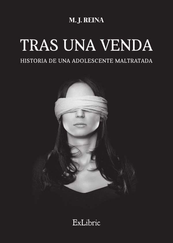 Tras una venda. Historia de una adolescente maltratada