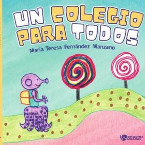Un colegio para todos (Edición tapa blanda)