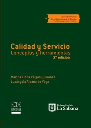 Calidad y Servcio, Conceptos y Herramientas
