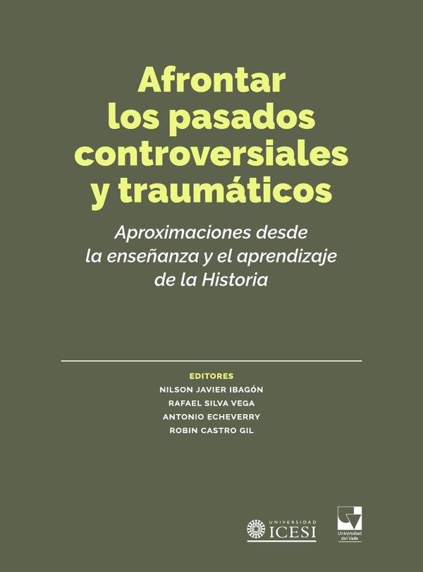 Afrontar los pasados controversiales y traumáticos