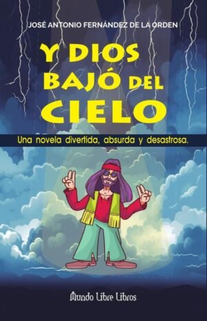 Y Dios bajó del cielo