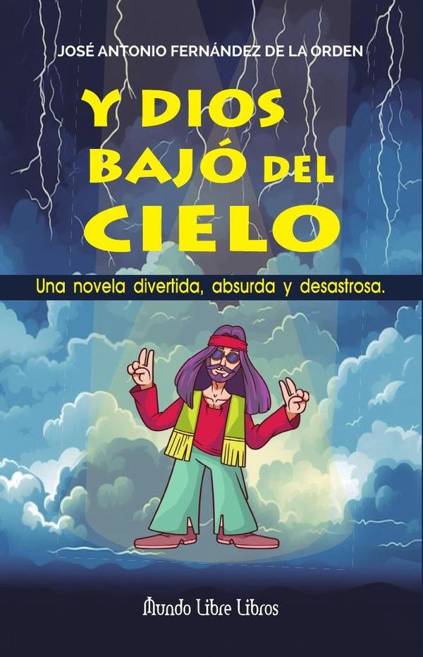 Y Dios bajó del cielo