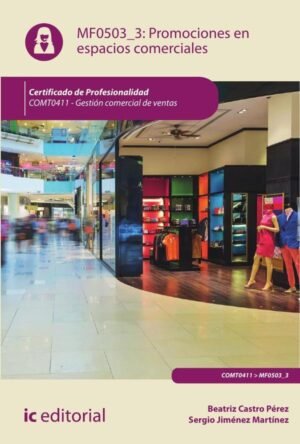 Promociones en espacios comerciales. COMT0411 - Gestión comercial de ventas
