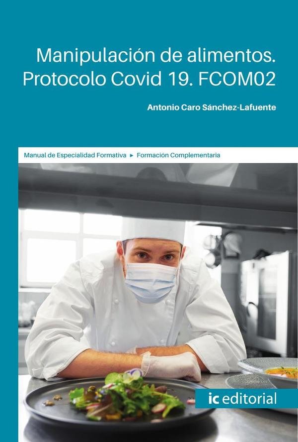 Manipulación de alimentos. Protocolo Covid 19