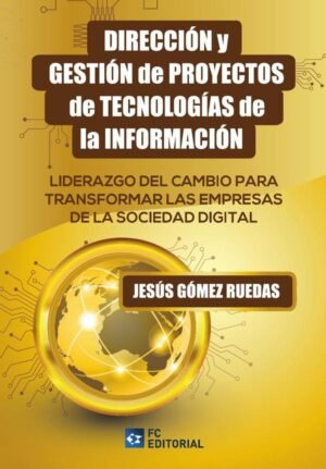 Dirección y gestión de proyectos de tecnologías de la información