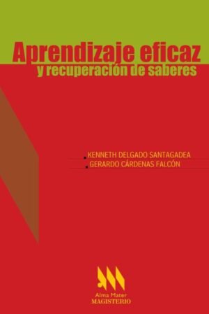 Aprendizaje eficaz y recuperación de saberes