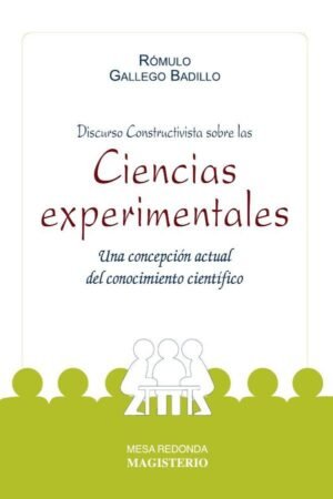 Discurso Constructivista sobre las ciencias experimentales
