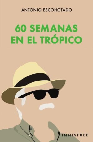 60 semanas en el trópico
