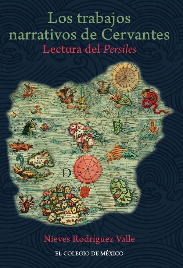 Los trabajos narrativos de Cervantes.