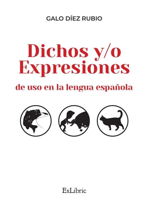 Dichos y/o expresiones de uso en la lengua española