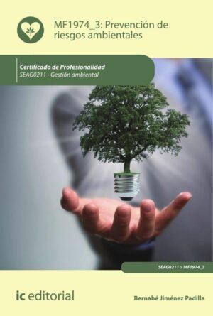 Prevención de riesgos ambientales. SEAG0211 - Gestión ambiental