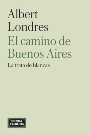 El camino de Buenos Aires