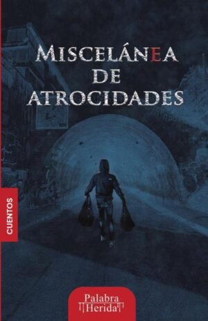 Colección de terror MISCELÁNEA DE ATROCIDADES