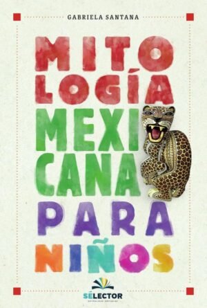 Mitología mexicana para niños