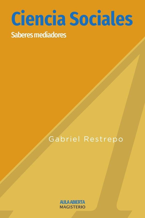 Ciencias Sociales. Saberes Mediadores