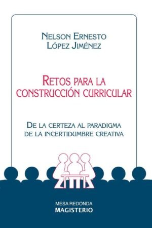 Retos para la construcción curricular