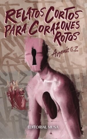 Relatos cortos para corazones rotos