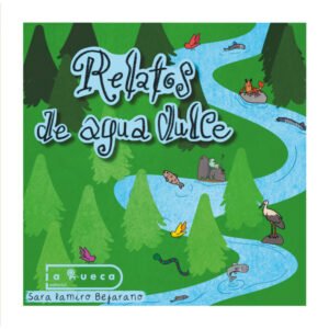 Relatos de Agua dulce