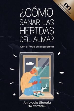 ¿Cómo sanar las heridas del alma?