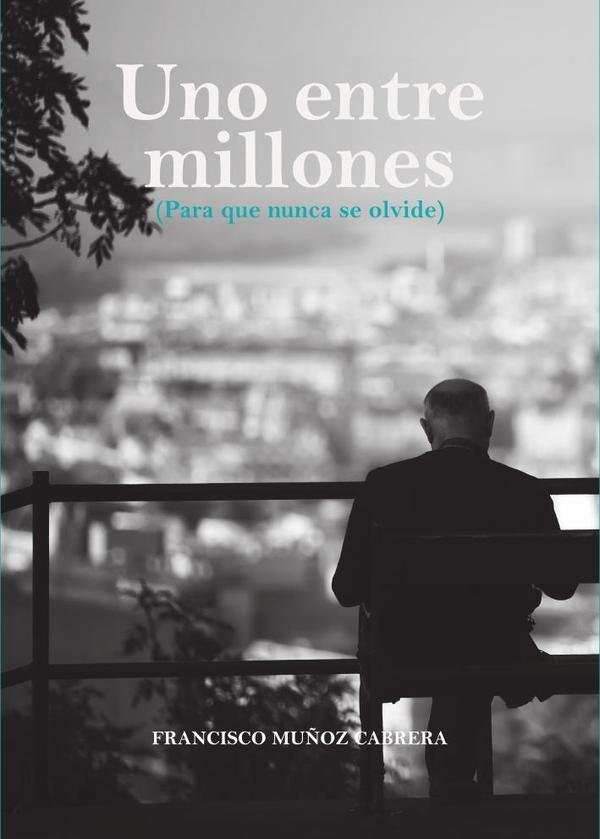 Uno entre millones. Para que nunca se olvide