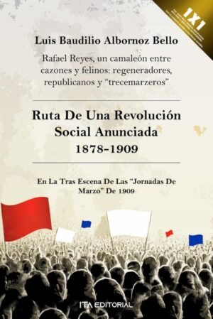 Ruta de una revolución social anunciada