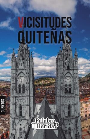 Colección de cuento quiteño. VICISITUDES QUITEÑAS