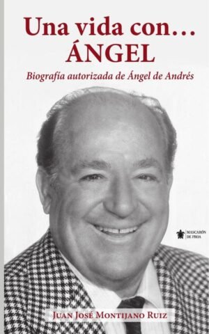 Una vida con…Ángel