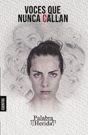 Colección de cuento psicológico. Las voces que nunca callan