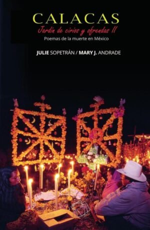 CALACAS: Jardín de Cirios y Ofrendas II