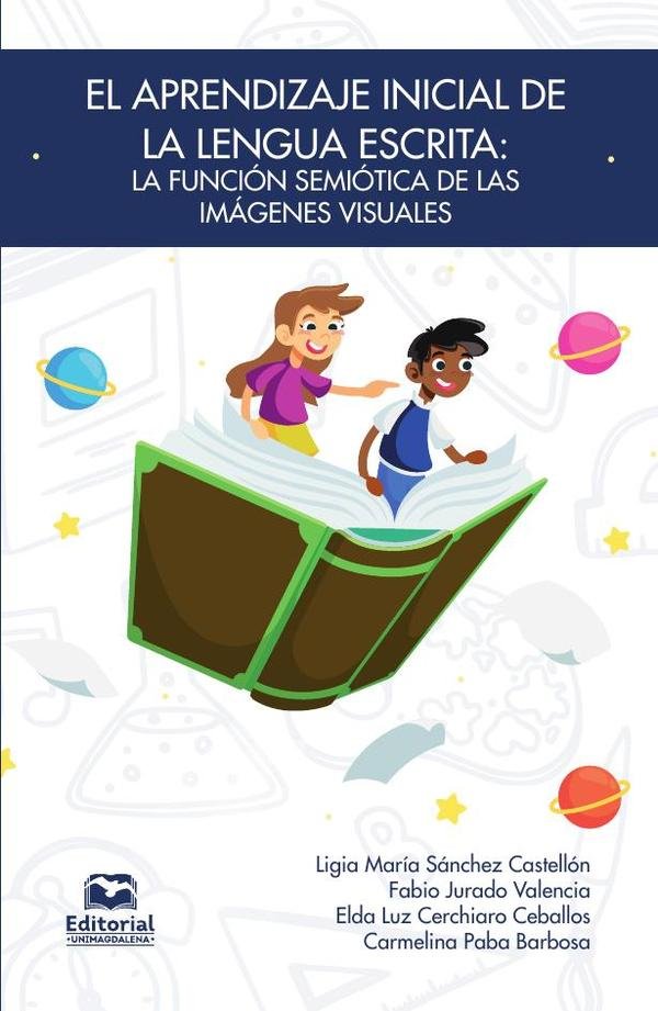 El aprendizaje inicial de la lengua escrita. La función semiótica de las imágenes visuales
